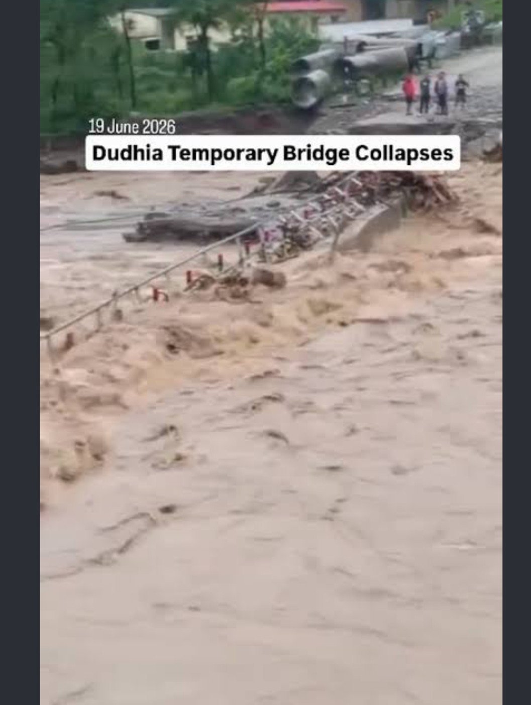 Dudhia bridge collapses on 19 June 2026